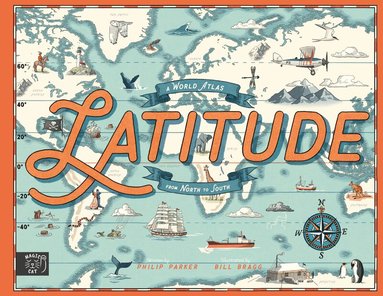 Philip Parker - Latitude, Inbunden