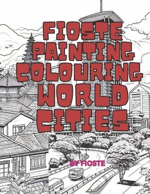 Fioste painting Colouring world cities 1