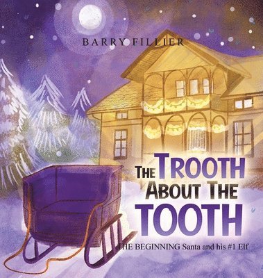 Barry Fillier - Trooth About The Tooth, Inbunden