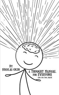 bokomslag A Thought Manual for Everyone