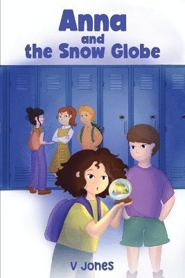 ANNA and THE SNOW GLOBE 1