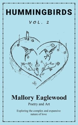 Mallory Eaglewood - Hummingbirds Vol. 2, Inbunden