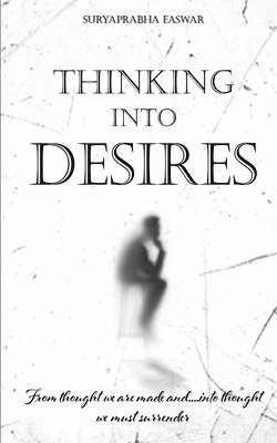 Thinking into Desire 1