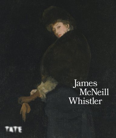 Carol Jacobi - James McNeill Whistler, Inbunden