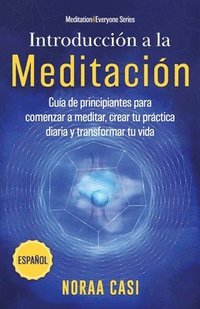 bokomslag Introducción a la Meditación (Castellano)