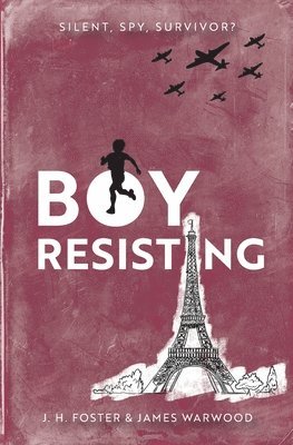J H Foster, James Warwood - Boy, Resisting, Häftad