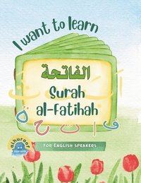 bokomslag I Want to Learn al-Fatihah