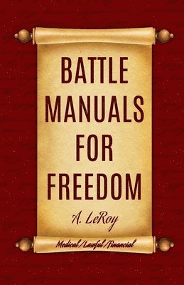 A LeRoy - Battle Manuals for Freedom Collection, Häftad
