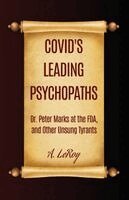 Abdiel Leroy - COVID's Leading Psychopaths, Häftad