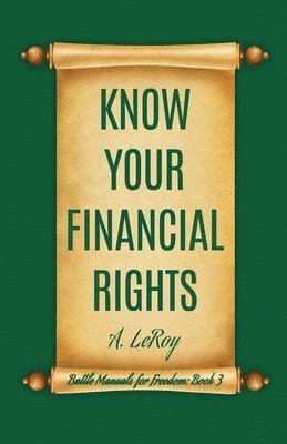 A LeRoy - Know Your Financial Rights, Häftad