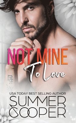 Summer Cooper - Not Mine To Love, Häftad