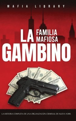 Familia Mafiosa Gambino