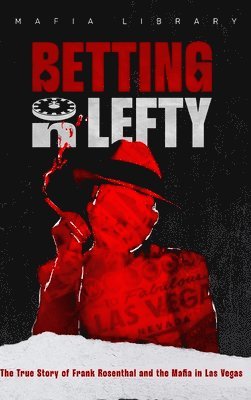 Betting On Lefty 1