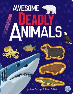 Awesome Deadly Animals 1