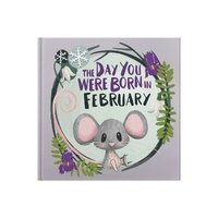 bokomslag Day You Were Born In February. . .