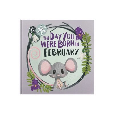 Lucy Tapper - Day You Were Born In February. . ., Inbunden