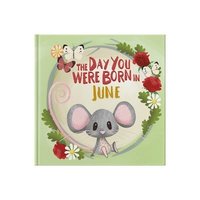 bokomslag Day You Were Born In June. . .