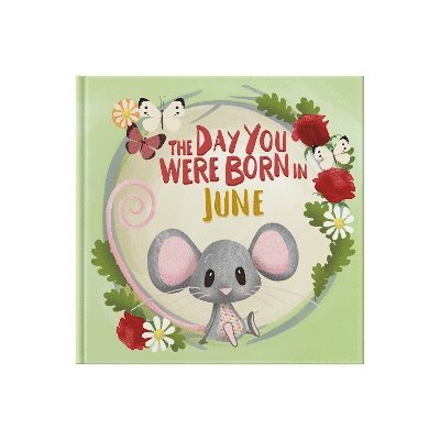 Lucy Tapper - Day You Were Born In June. . ., Häftad