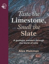 bokomslag Taste the Limestone, Smell the Slate