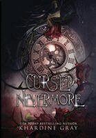 Khardine Gray - Cursed Nevermore, Inbunden. Tillgänglighet: Lägg i varukorg