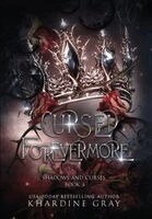 Khardine Gray - Cursed Forevermore, Inbunden. Tillgänglighet: Lägg i varukorg
