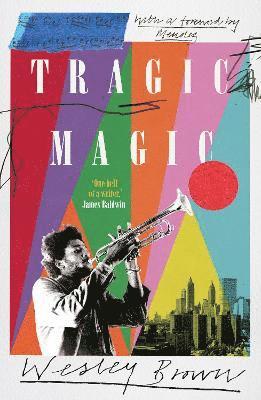Wesley Brown - Tragic Magic, Häftad