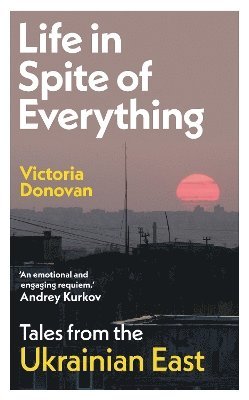 Victoria Donovan - Life in Spite of Everything, Häftad
