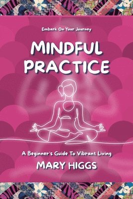 Mindful Practice 1