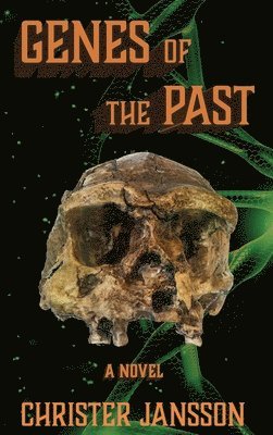 Christer Jansson - Genes of the Past, Inbunden