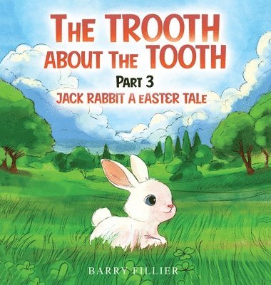 The Trooth About The Tooth Part 3 1
