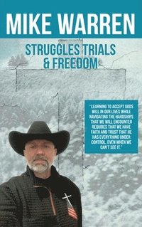 bokomslag Struggles, Trials, and Freedom