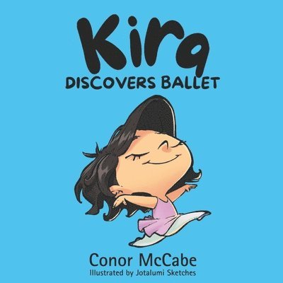 Kira Discovers Ballet 1