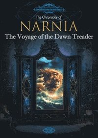 bokomslag The Chronicles of Narnia: The Voyage of the Dawn Treader