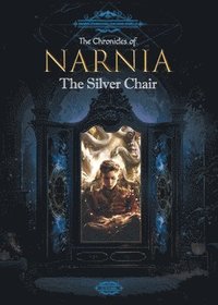 bokomslag The Chronicles of Narnia: The Silver Chair