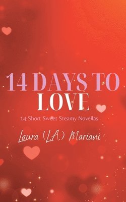 Laura (L a ) Mariani, Laura (L a. ). Mariani, Laura (L.A.) Mariani, Laura (L. A. Mariani - 14 Days To Love, Häftad