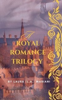 bokomslag Royal Romance Trilogy