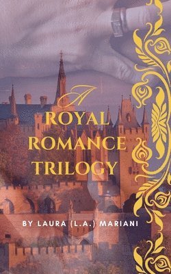 bokomslag Royal Romance Trilogy