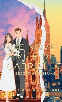 Laura (L a ) Mariani, Laura (L a. ). Mariani, Laura (L.A.) Mariani, Laura (L. A. Mariani - Nove Vite Di Gabrielle, Inbunden
