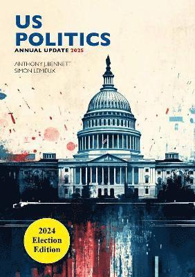 US POLITICS ANNUAL UPDATE 2025 1