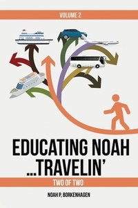 bokomslag Educating Noah...Travelin'