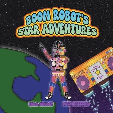 bokomslag Boom Robot's Star Adventure