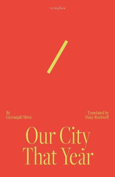 Geetanjali Shree - Our City That Year, Häftad