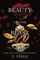 bokomslag Beauty and the Beast: Mafia Forced Marriage Trilogy