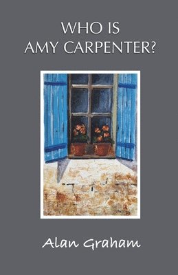 Alan Graham - Who is Amy Carpenter?, Häftad