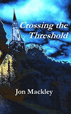 Crossing the Threshold