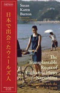 bokomslag Transplantable Roots of Catharine Huws Nagashima