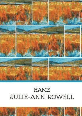 Julie-Ann Rowell - Hame, Häftad. Tillgänglighet: Lägg i varukorg