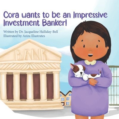 Cora wants to be an Impressive Investment Banker! 1