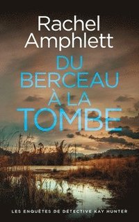 bokomslag Du berceau à la tombe