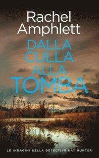 bokomslag Dalla culla alla tomba